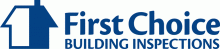 First Choice Building Inspections, Inc.