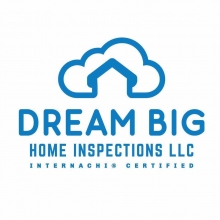 Dream Big Home Inspections, LLC